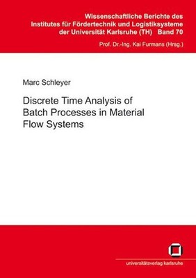 Discrete time analysis of batch processes in material flow systems Schleyer, Mar