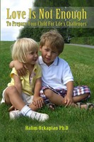 Halim Ozkaptan | Love Is Not Enough - To Prepare Your Child For Life's...