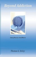 Thomas G. Beley Lcsw | Beyond Addiction | Buch | Englisch (2014) | Gebunden
