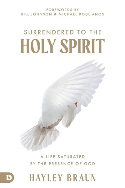 Surrendered To The Holy Spirit | A Life Saturated In The Presence Of God | Braun-image