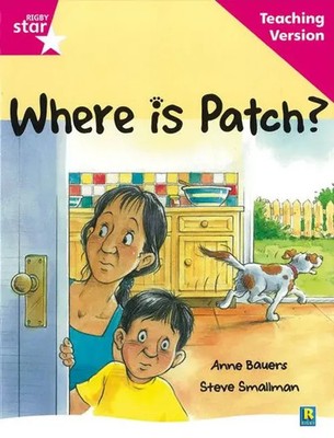 Rigby Star Guided Reading Pink Level: Where is Patch? Teaching Version | Buch