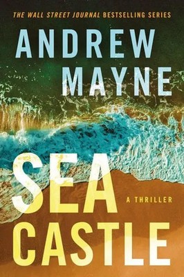 Andrew Mayne | Sea Castle: A Thriller | Taschenbuch (2023) | THOMAS & MERCER