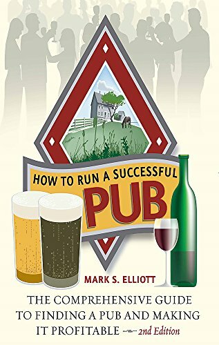 How to run a successful pub: 2nd edition By Mark S. Elliott
