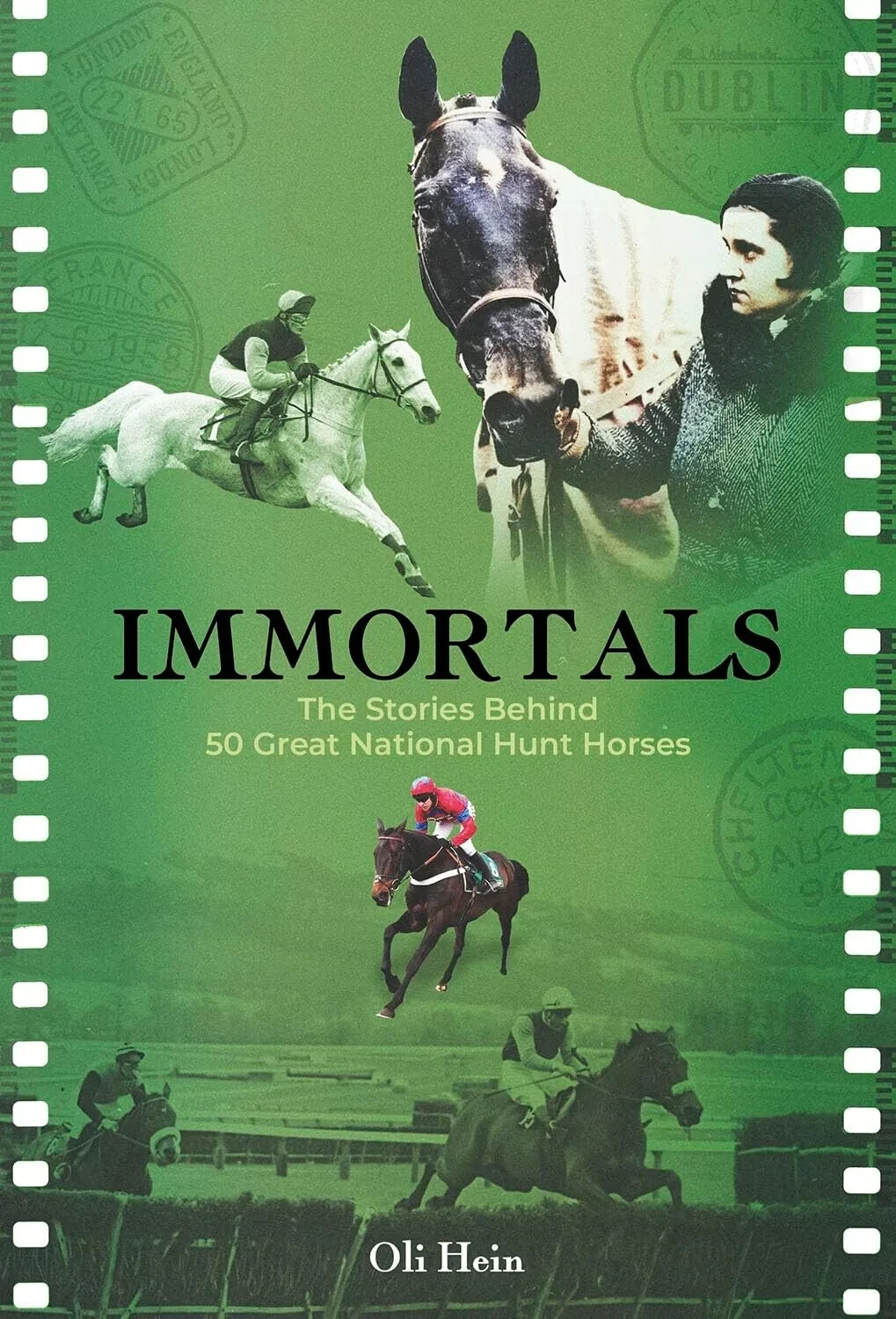 Immortals: The Stories Behind 50 Great National Hunt Horses (Oli Hein Racing Po - Image 3