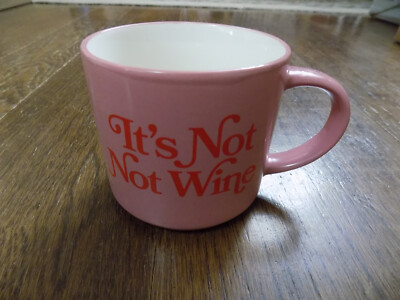 elum Home Ceramic Pink It's Not Not Wine Oversized Coffee Cup Mug white inside