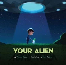 Your Alien - Hardcover By Sauer, Tammi - GOOD
