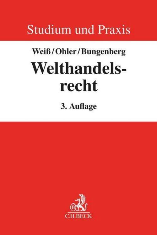 Thumbnail - Welthandelsrecht | Wolfgang Weiß (u. A.) | Taschenbuch | Studium Und