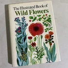 The Illustrated Book of Wild Flowers by Gregory, Mary Hardcover Nicholson Illust