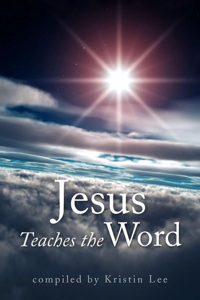 Kristin Lee | Jesus Teaches The Word | Taschenbuch | Englisch (2009) | Xlibris-image