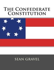The Confederate Constitution by Sean Kevin Gravel (English) Paperback Book