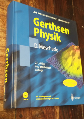 Gerthsen Physik Springer Meschede 22. völlig neu bearb. Auflage ISBN 3540026223
