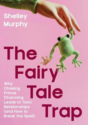 Shelley Murphy | The Fairy Tale Trap | Taschenbuch | Englisch (2025)