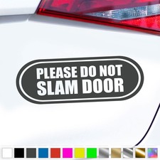 Please Do Not Sticker Slam Door Taxi Van Minibus Sticker Car Gift Idea