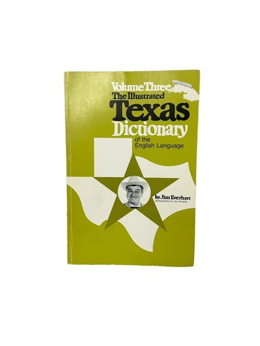 The Illustrated Texas Dictionary Vol 3 by Jim Everhart paperback - Picture 2 of 3