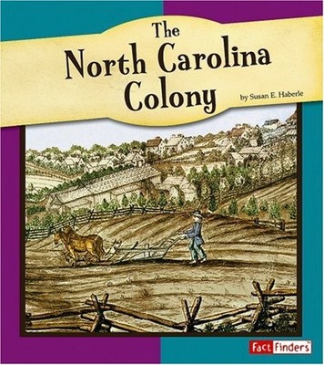 The North Carolina Colony (Fact Finders: the American Colonies)
