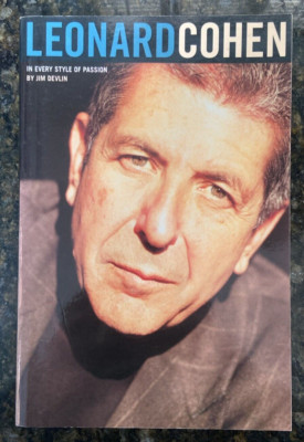 IN EVERY STYLE OF PASSION THE WORKS OF LEONARD COHEN BY JIM DEVLIN PAPERBACK