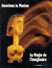 Emotions in Motion. La Zauber de l'Imaginaire. Theatrical Puppets and Masks from 