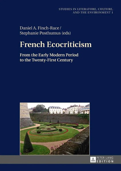 French Ecocriticism | From The Early Modern Period To The Twenty-First Century-image