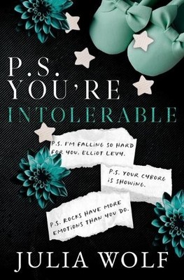 Julia Wolf P.S. You're Intolerable Special Edition (Paperback)