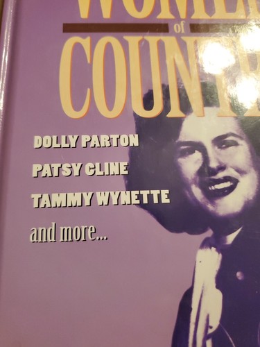 WOMEN OF COUNTRY: DOLLY PARTON, PATSY CLINE, TAMMY WYNETTE By Andrew C. Hager VG - Picture 20 of 24