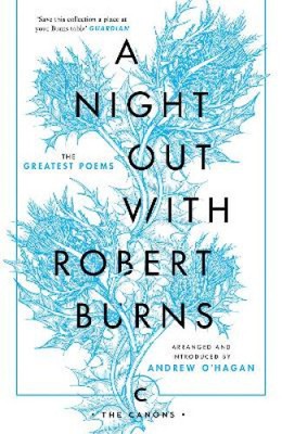 A Night Out with Robert Burns: The Greatest Poems (Canons) by Robert Burns