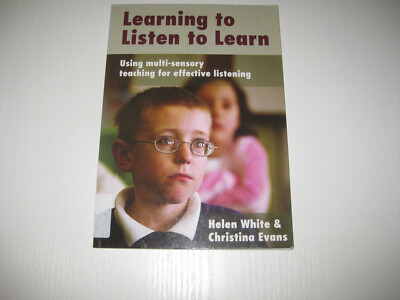 Learning to Listen to Learn: Using Multi-Sensory Teaching for Effective Listenin