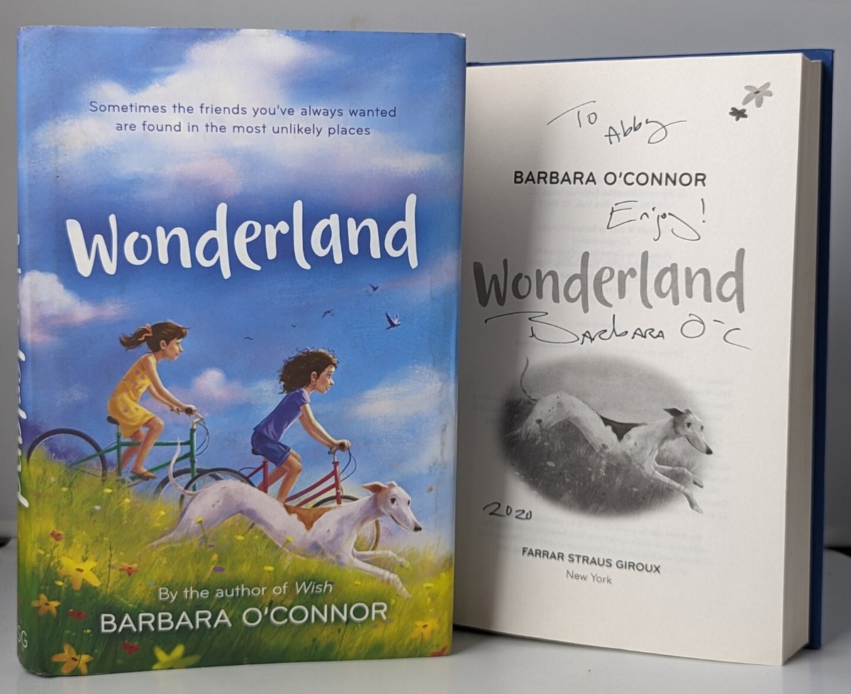Wonderland by Barbara O'Connor SIGNED Autograph Book 9780374310608