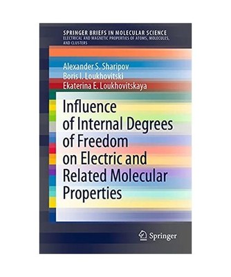 Influence of Internal Degrees of Freedom on Electric and Related Molecular Prope