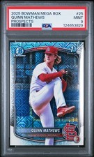 2025 BOWMAN MB CHROME PROSPECTS #25 QUINN MATHEWS PSA 9