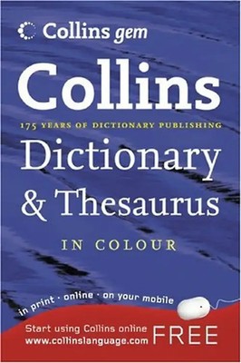 Collins Dictionary and Thesaurus (Collins GEM)