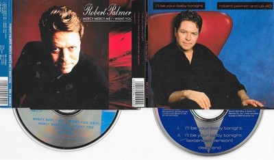 2 x ROBERT PALMER - i ll be your baby tonight +  mercy mercy me  . i want you CD