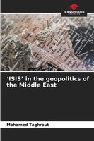 Mohamed Taghrout | 'Isis' In The Geopolitics Of The Middle East | Taschenbuch