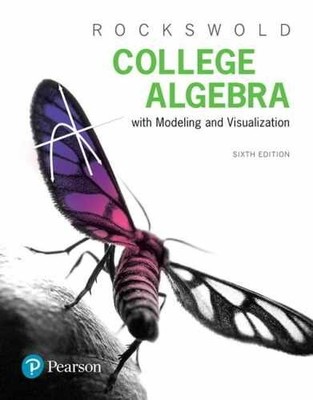 College Algebra with Modeling and - Hardcover, by Rockswold Gary - Very Good