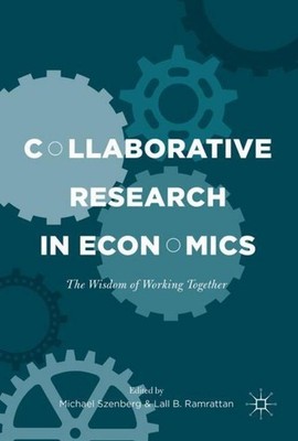 Collaborative Research in Economics Michael Szenberg