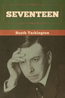 Seventeen | Booth Tarkington | Taschenbuch | Kartoniert / Broschiert | Englisch