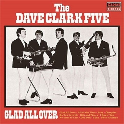 DAVE CLARK FIVE Glad All Over with Bonus Track From Japan CD DAVE CLARK FIVE Glad All Over with Bonus Track From Japan CD