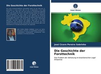 José CíCero Pereira Sobrinho | Die Geschichte Der Forsttechnik | Taschenbuch