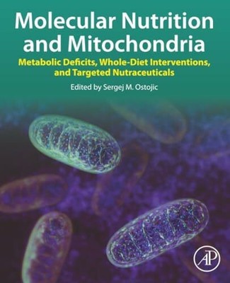 Molecular Nutrition and Mitochondria: Metabolic Deficits, Buch Academic Press