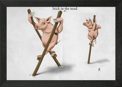 Stick in the Mud Gerahmtes Wandbild Poster Leinwanddruck Bild