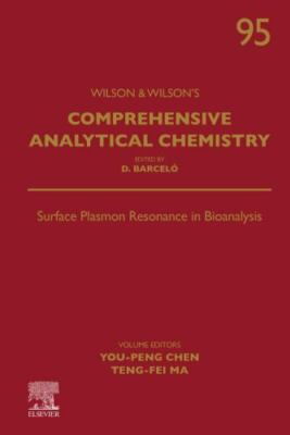 Surface Plasmon Resonance in Bioanalysis Chen Ma Hardback Elsevier Volume 95