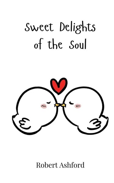 Sweet Delights Of The Soul Robert Ashford Taschenbuch Englisch 2025-image