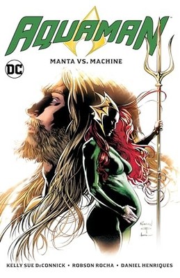 Aquaman 3: Manta Vs. Machine, Deconnick, Kelly Sue