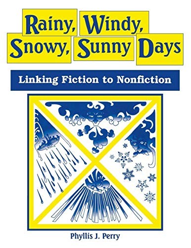Phyllis J. Perry Unisex Multicolor Rainy, Windy, Snowy, Sunny Days: Linking Fiction To Nonfiction - Image 2