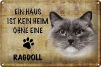 Blechschild Spruch 30X20 Cm Ragdoll Katze Ohne Kein Heim Deko Schild Tin Sign
