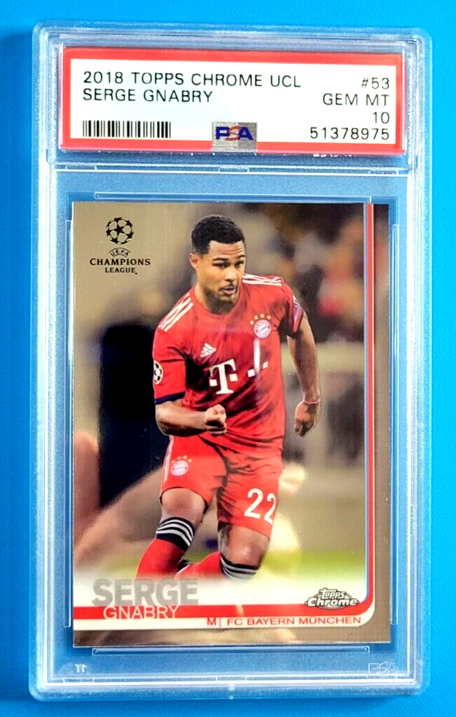 SERGE GNABRY - 2018 TOPPS CHROME CHAMPIONS LEAGUE #53 - RC - PSA 10 GEM MINT
