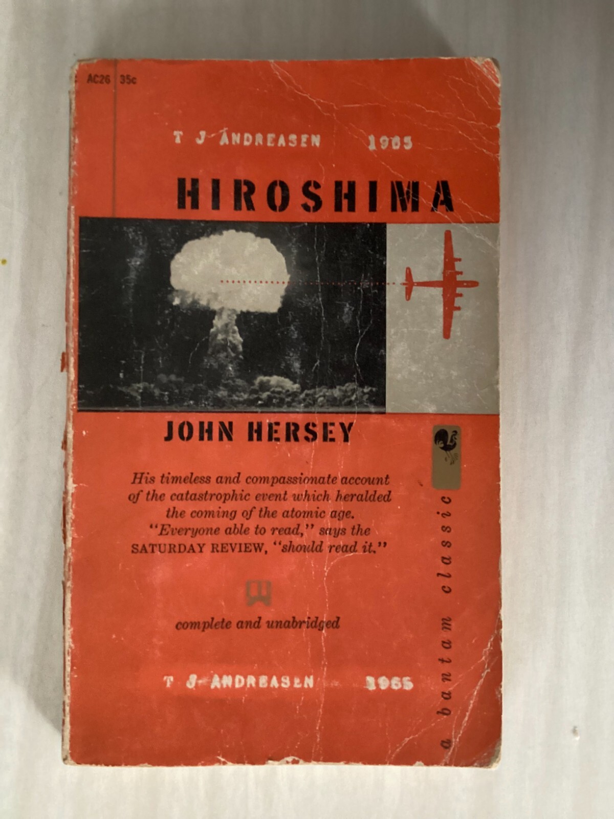 HIROSHIMA - John Hersey - ATOMIC BOMB DROPPED ON JAPAN IN WORLD WAR II ...