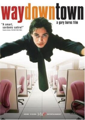 Waydowntown DVD VIDEO MOVIE Gary Burns satire comedy Fabrizio Filippo Delver 
