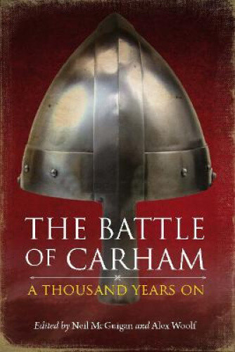 Thumbnail - The Battle Of Carham: A Thousand Years On By Neil Mcguigan