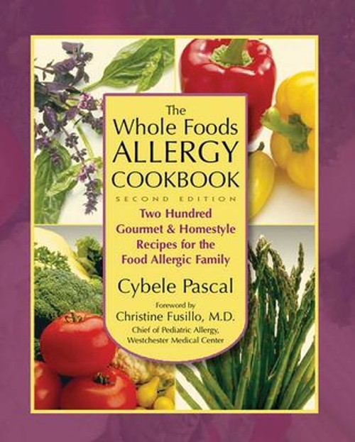 The Whole Foods Allergy Cookbook : Two Hundred Gourmet and HomestFree US Delivery | ISBN:1890612456