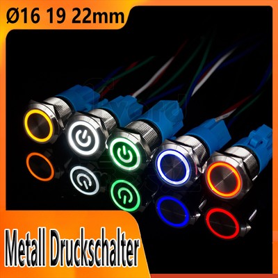 Metall Druckschalter Ø16 19 22mm Drucktaster Rastend KFZ LED beleuchtet 3V-220V